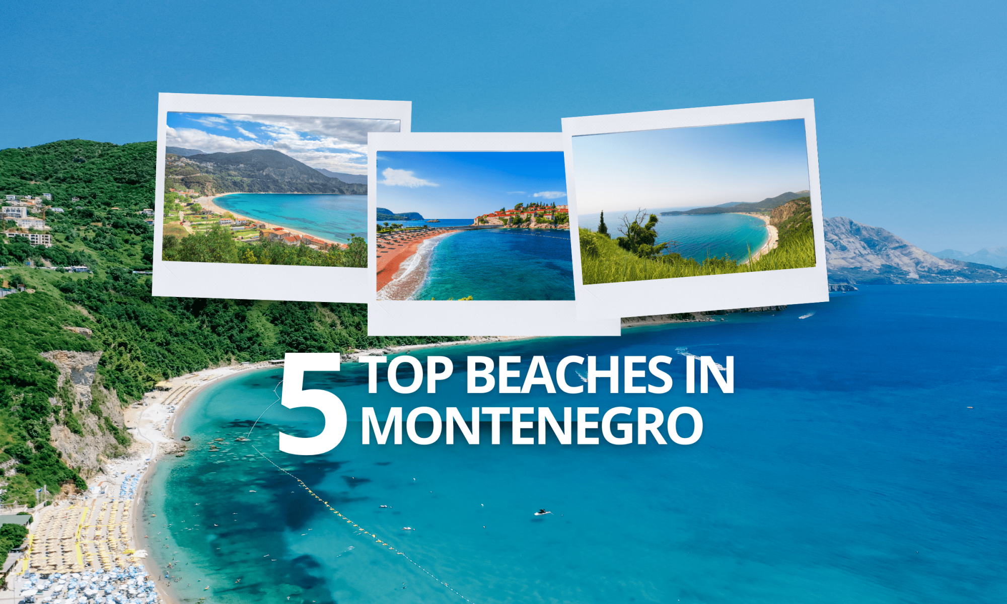 A collage of beaches in Montenegro with the writing "Top 5 beaches in Montenegro" on it.